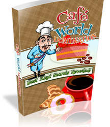Cafe World Domination Guide Review The Blueprint For All Levels