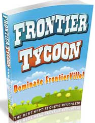 FrontierVille Tycoon Game Strategy Guide Review